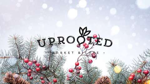 Uprooted Market & Cafe